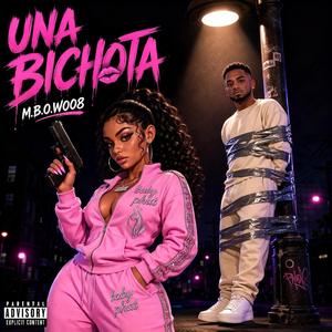 UNA BICHOTA (feat. Oye Grose) (Official music )