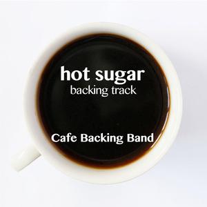 Hot Sugar (Backing Track Instrumental Version)