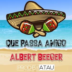 QUE PASSA AMIGO (feat. prodbyatau)