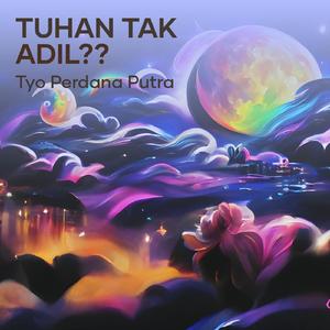 Tuhan Tak Adil??