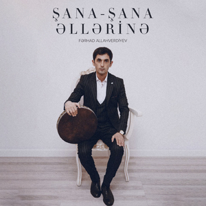 Şana-Şana Əllərinə
