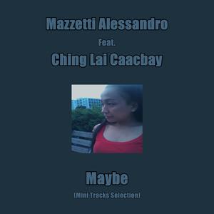 Maybe (feat. Ching Lai Caacbay) [Alesankodj Remix] (Speed Vocal Edit I)