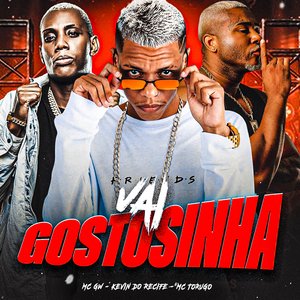 Vai Gostosinha (feat. Mc Gw & MC Torugo)
