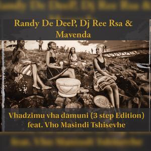Vhadzimu vha damuni (feat. Dj Ree Rsa, Mavenda & Vho masindi tshisevhe) (3 step Version)