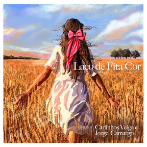 Laço de Fita-Côr (feat. Cézar Feitoza, Di Steffano, Ismael Rattis, Enos Marcelino & Dido Mariano)