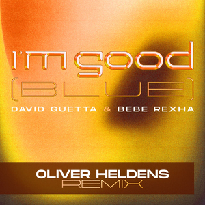 I'm Good (Blue) [Oliver Heldens Extended Remix]