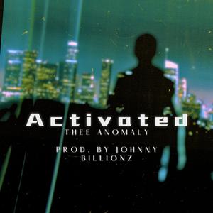 Activated (feat. Johnny Billionz)