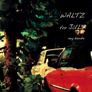 Waltz for July