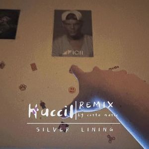 Silver Lining（HucciI remix）