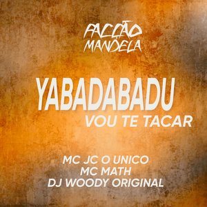 Yabadabadu Vou Te Tacar