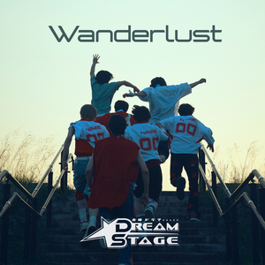 Wanderlust - NAZE on DREAM STAGE -