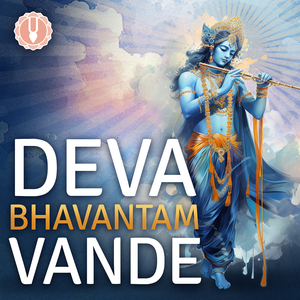 Deva! Bhavantam Vande (Live)