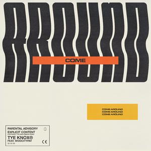 Come Around (feat. WooCityPat)