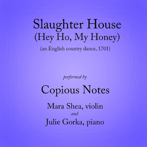 Slaughter House (Hey Ho, My Honey)