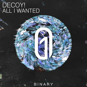 All I Wanted ((Original Mix))