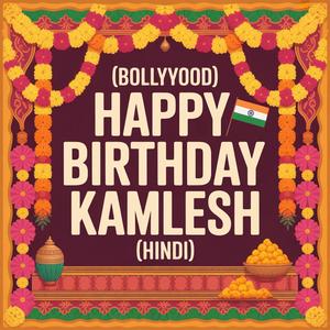 Kamlesh Birthday Song (Bollywood) [Hindi]