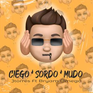 Ciego. Sordo. Mudo (feat. Bryan Omega)