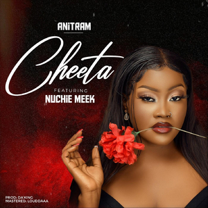 Cheeta (feat. Nuchie Meek)