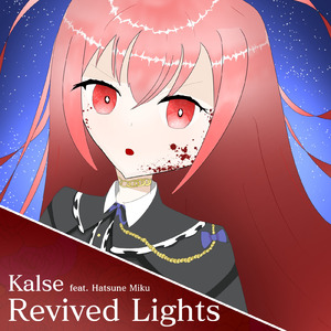 Revived Lights (feat. 初音ミク)
