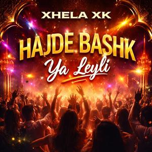 Hajde Bashk Ya Leyli (Radio Edit)