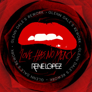 Love Has No Mercy (Glenn Dale Rework)