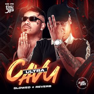 Ultra Cavu - Slowed + Reverb