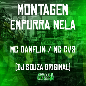 Montagem - Empurr4 Nela