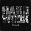 Total Ape - Hard Work