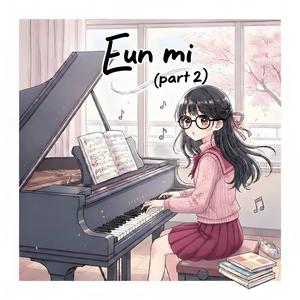 Eun mi (part 2)