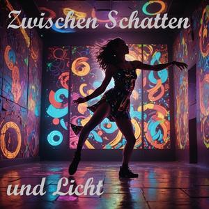 Zwischen Schatten und Licht