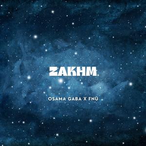 ZAKHM (feat. FNÜ)
