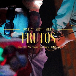 Frutos (To Cheio de Piranha)