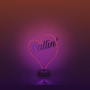 Callin'