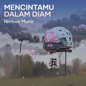 Mencintamu Dalam Diam