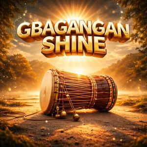 Gbagangan Shine (Remix)