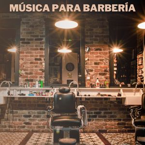 Música Moderna De Barbería