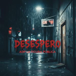 DESESPERO
