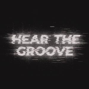 Hear The Groove