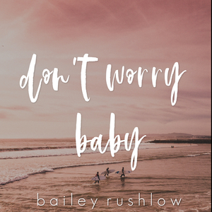 Don't Worry Baby (Acoustic)