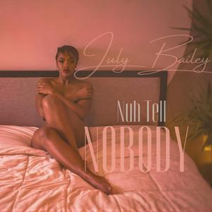 Nuh Tell Nobody