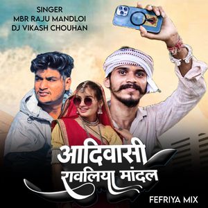 Aadiwasi Ravliya Mandal Fefriya Mix