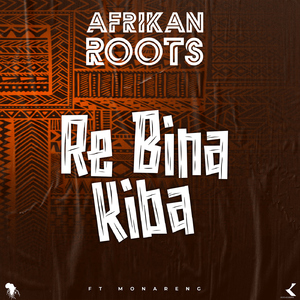 Re Bina Kiba (feat. Monareng)