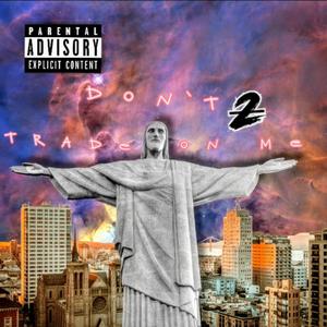 DON'T TRADE ON ME 2