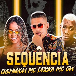 Sequência (feat. Mc Dricka & MC GW)