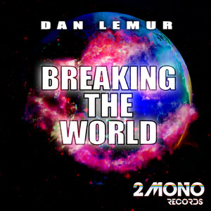 Breaking the World (Electro Mix)