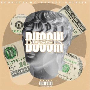BUSSIN (feat. RHL WILL)