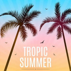 Tropic Summer