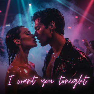 I Want You Tonight