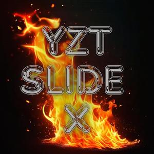 YZT SLIDE X