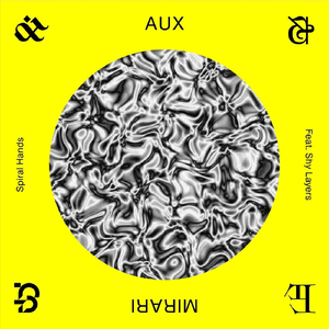 Spiral Hands (feat. Shy Layers)